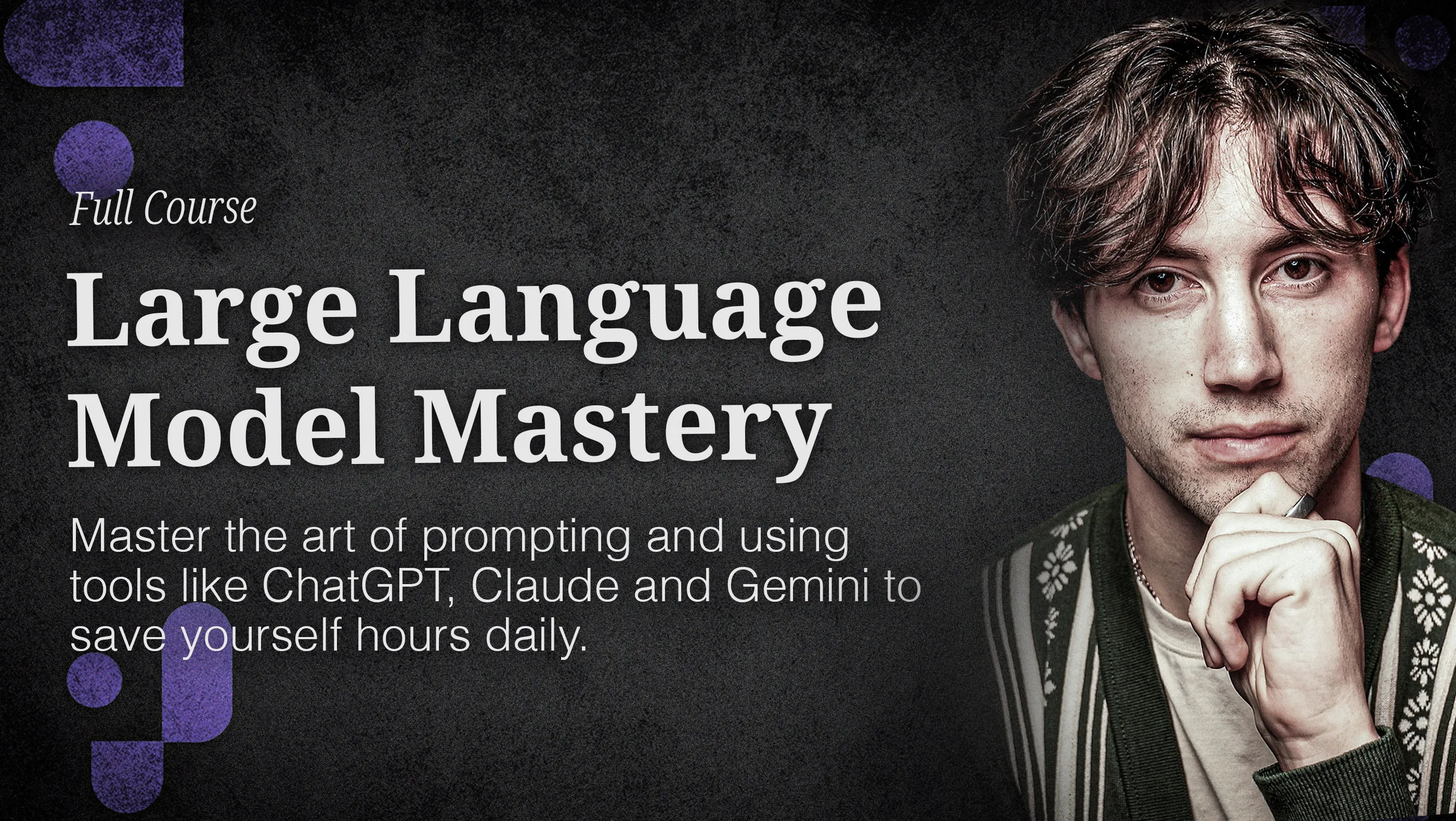Large Language Model Mastery